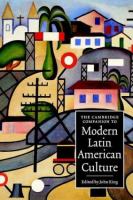 The Cambridge companion to modern Latin American culture /