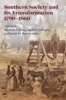 Southern society and its transformations, 1790-1860 /
