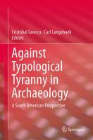 Against typological tyranny in archaeology : a South American perspective /