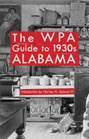 The WPA guide to 1930s Alabama /