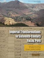 Imperial transformations in sixteenth-century Yucay, Peru /