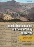Imperial transformations in sixteenth-century Yucay, Peru /
