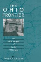 The Ohio frontier : an anthology of early writings /