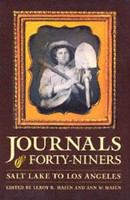 Journals of Forty-niners : Salt Lake to Los Angeles : with diaries and contemporary records of Sheldon Young, James S. Brown, Jacob Y. Stover, Charles C. Rich, Addison Pratt, Howard Egan, Henry W. Bigler, and others /