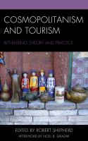 Cosmopolitanism and tourism : rethinking theory and practice /