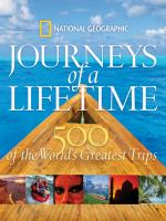 Journeys of a lifetime : 500 of the world's greatest trips.