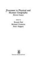 Processes in physical and human geography : Bristol essays /