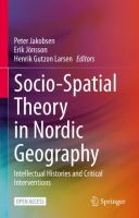 Socio-spatial theory in Nordic geography : intellectual histories and critical interventions /
