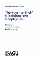 The Ross Ice Shelf : glaciology and geophysics /