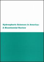 Hydrospheric sciences in America : a bicentennial review.