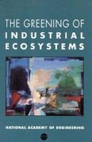 The greening of industrial ecosystems /