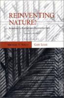 Reinventing nature? : responses to postmodern deconstruction /