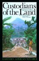 Custodians of the land : ecology & culture in the history of Tanzania /