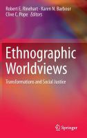 Ethnographic worldviews : transformations and social justice /