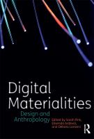 Digital materialities : design and anthropology /