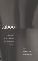 Taboo : sex, identity, and erotic subjectivity in anthropological fieldwork /