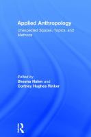 Applied anthropology : unexpected spaces, topics, and methods /