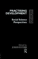 Practising development : social science perspectives /