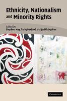 Ethnicity, nationalism and minority rights /