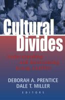 Cultural divides : understanding and overcoming group conflict /