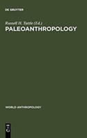 Paleoanthropology, morphology and paleoecology /