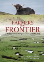 Farmers at the frontier : a pan european perspective on neolithisation.