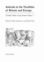 Animals in the Neolithic of Britain and Europe /