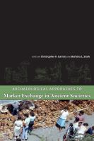 Archaeological approaches to market exchange in ancient societies /