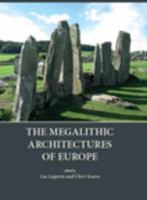 The megalithic architectures of Europe /