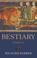 Bestiary being an English version of the Bodleian Library, Oxford M.S. Bodley 764 : with all the original miniatures reproduced in facsimile /