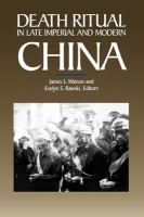 Death ritual in late imperial and modern China /
