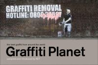 Graffiti planet : the best graffiti from around the world /