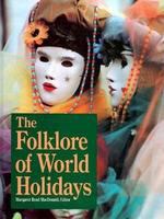 The Folklore of world holidays /