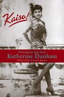 Kaiso! : writings by and about Katherine Dunham /