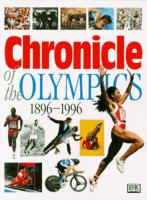 Chronicle of the Olympics, 1896-1996.