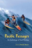 Pacific passages : an anthology of surf writing /