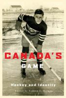 Canada's game : hockey and identity /