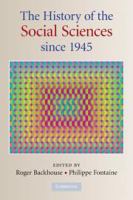 The history of the social sciences since 1945 /