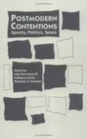 Postmodern contentions : epochs, politics, space /
