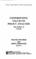 Confronting values in policy analysis : the politics of criteria /