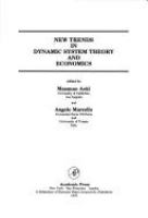 New trends in dynamic system theory and economics /
