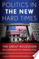 Politics in the new hard times : the great recession in comparative perspective /