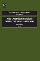 Why capitalism survives crises : the shock absorbers /