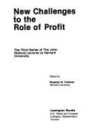New challenges to the role of profit /