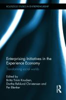 Enterprising initiatives in the experience economy : transforming social worlds /