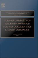 Further University of Wisconsin materials : further documents of F. Taylor Ostrander /