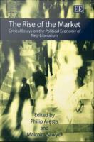 The rise of the market critical essays on the political economy of neo-liberalism /