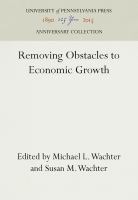 Removing Obstacles to Economic Growth /