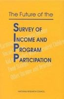 The Future of the Survey of Income and Program Participation /