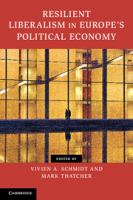 Resilient liberalism in Europe's political economy /